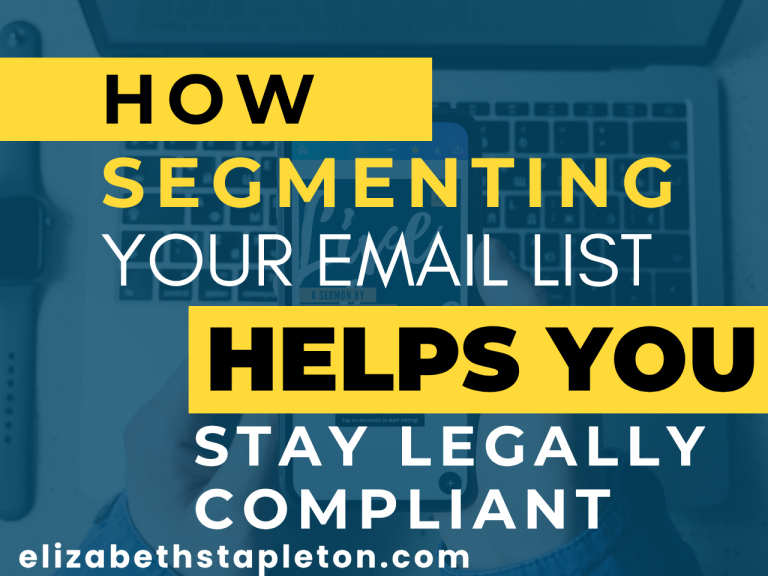 How Segmenting Your Email List Helps You Stay Legally Compliant