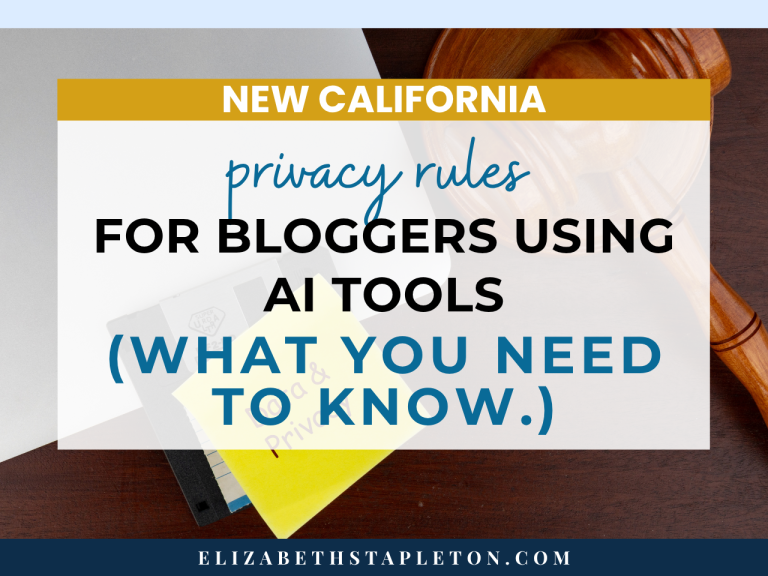 New California privacy rules for bloggers using AI tools: what you need to know.
